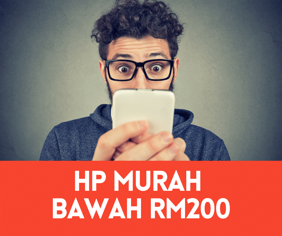 12 Telefon @ Hp Murah Bawah RM200 (2023) ⋆ Lubuk Barang Murah!
